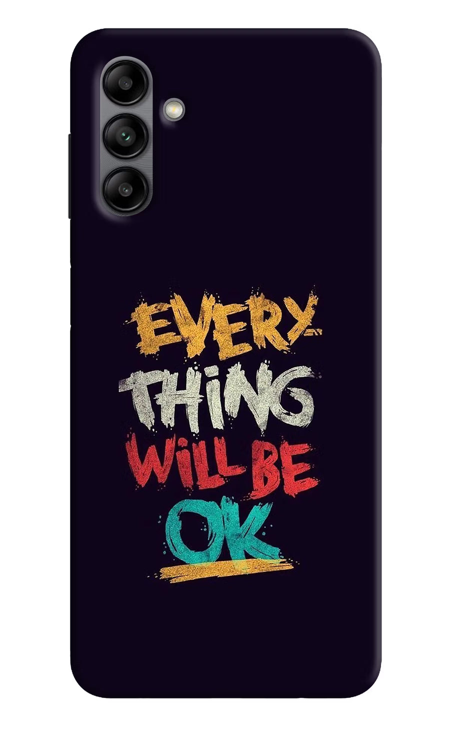 Everything Will Be Ok Samsung A04s Back Cover, Hard case