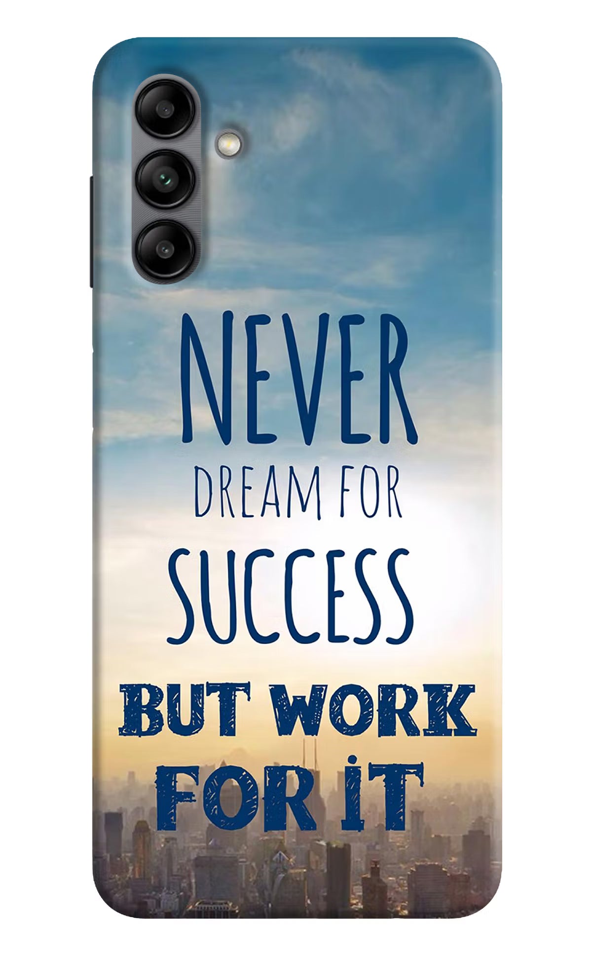 Never Dream For Success But Work For It Samsung A04s Back Cover