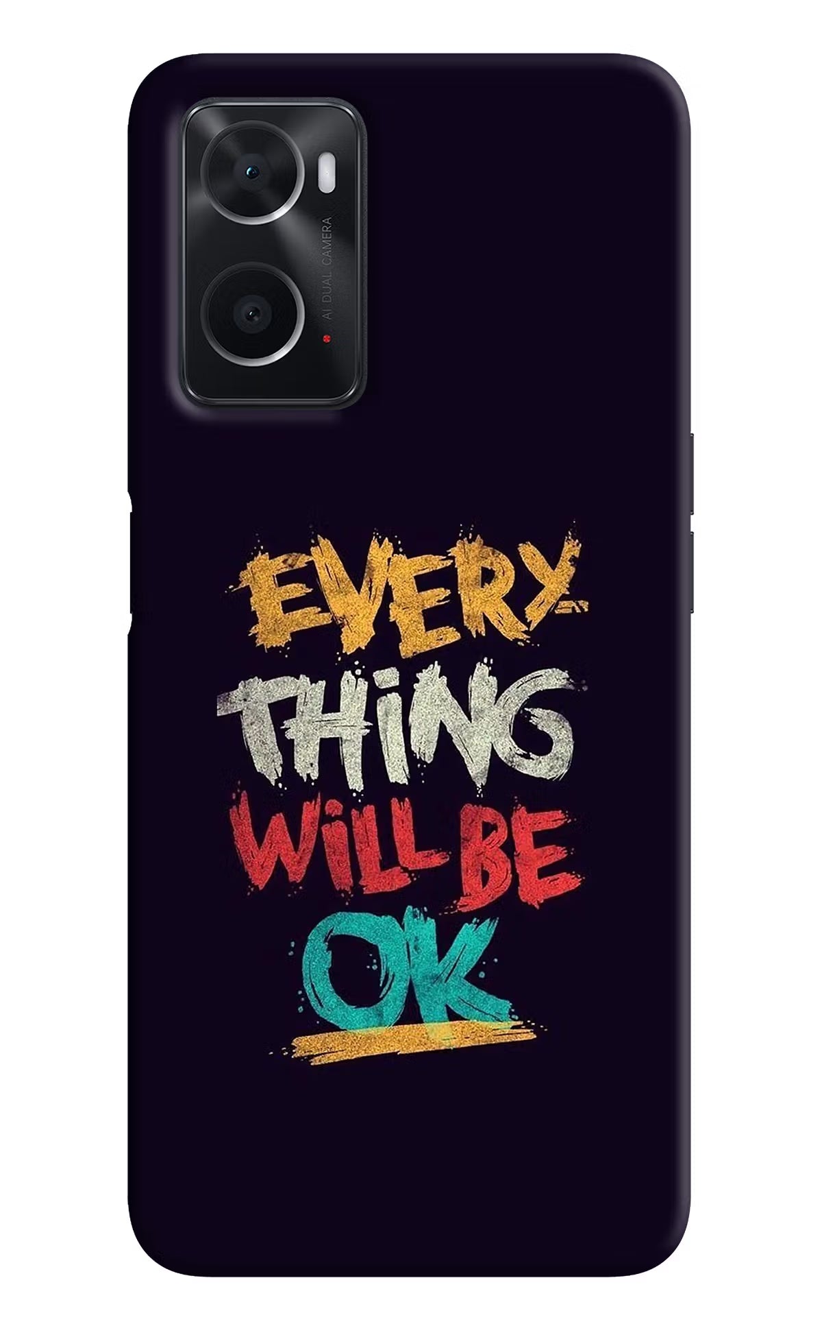 Everything Will Be Ok Oppo A76 Back Cover