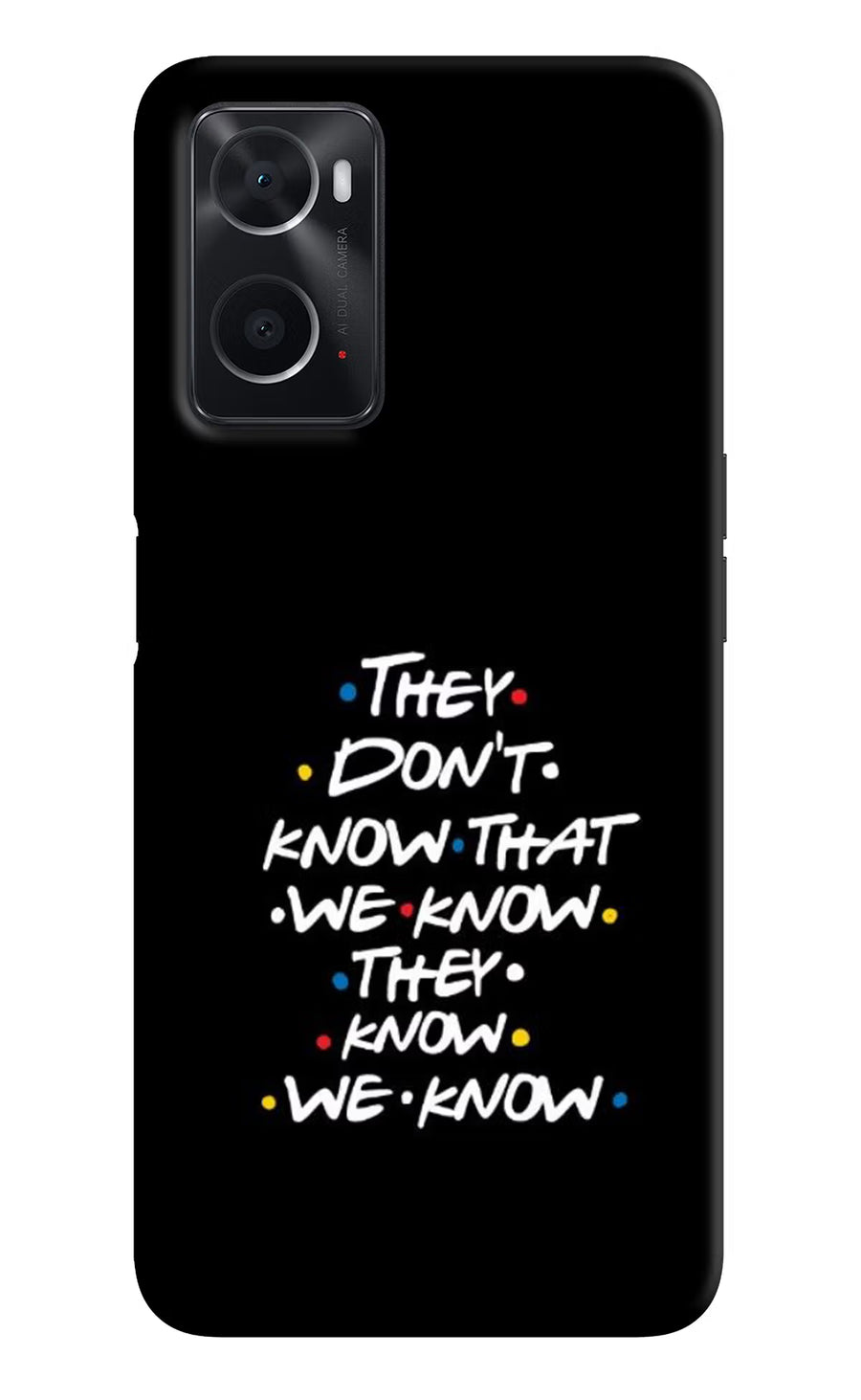 FRIENDS Dialogue Oppo A76 Back Cover, Hard case