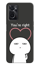 You're Right Oppo A76 Back Cover