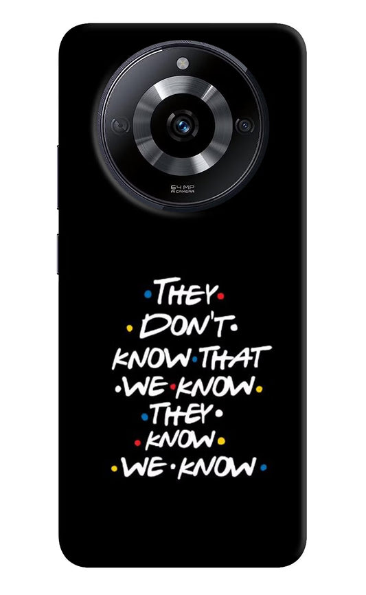 FRIENDS Dialogue Realme Narzo 60 5G Hard Case Back Cover by Casekaro