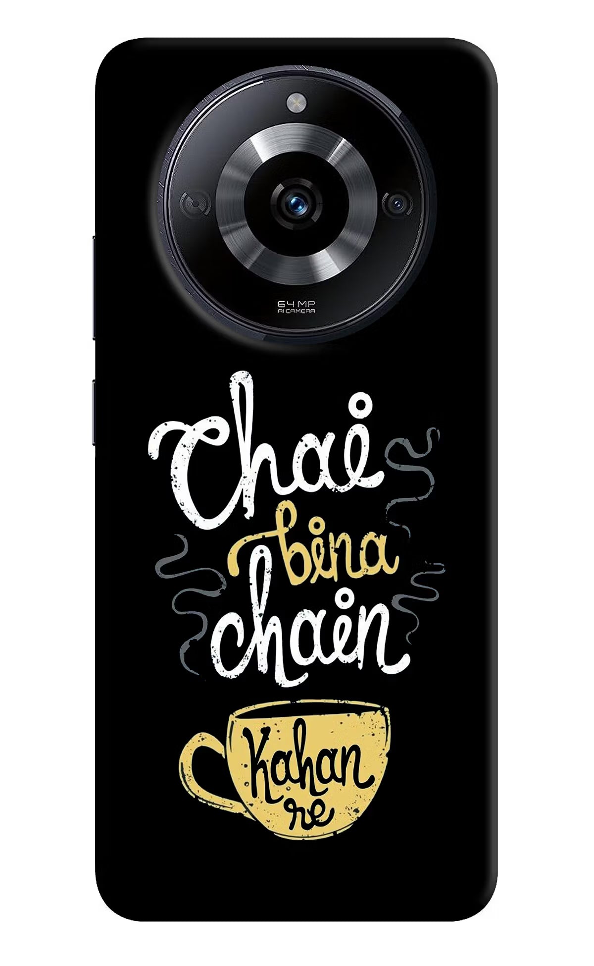 Chai Bina Chain Kaha Re Realme Narzo 60 5G Back Cover