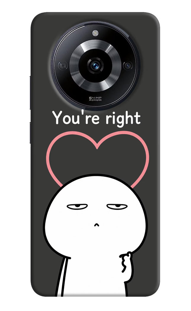 You're Right Realme Narzo 60 5G Hard Case Back Cover by Casekaro
