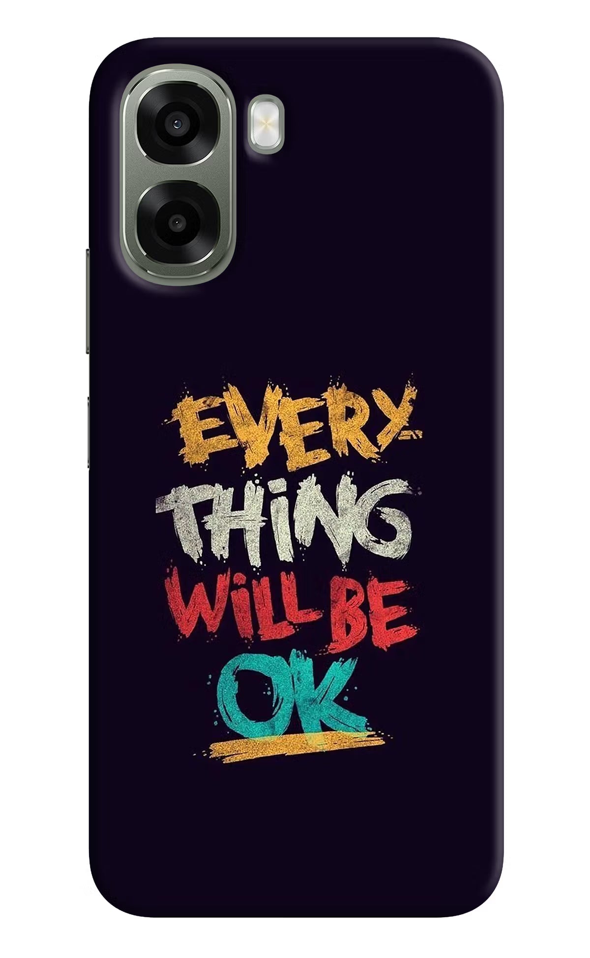 Everything Will Be Ok Oppo A6x 5G Back Cover
