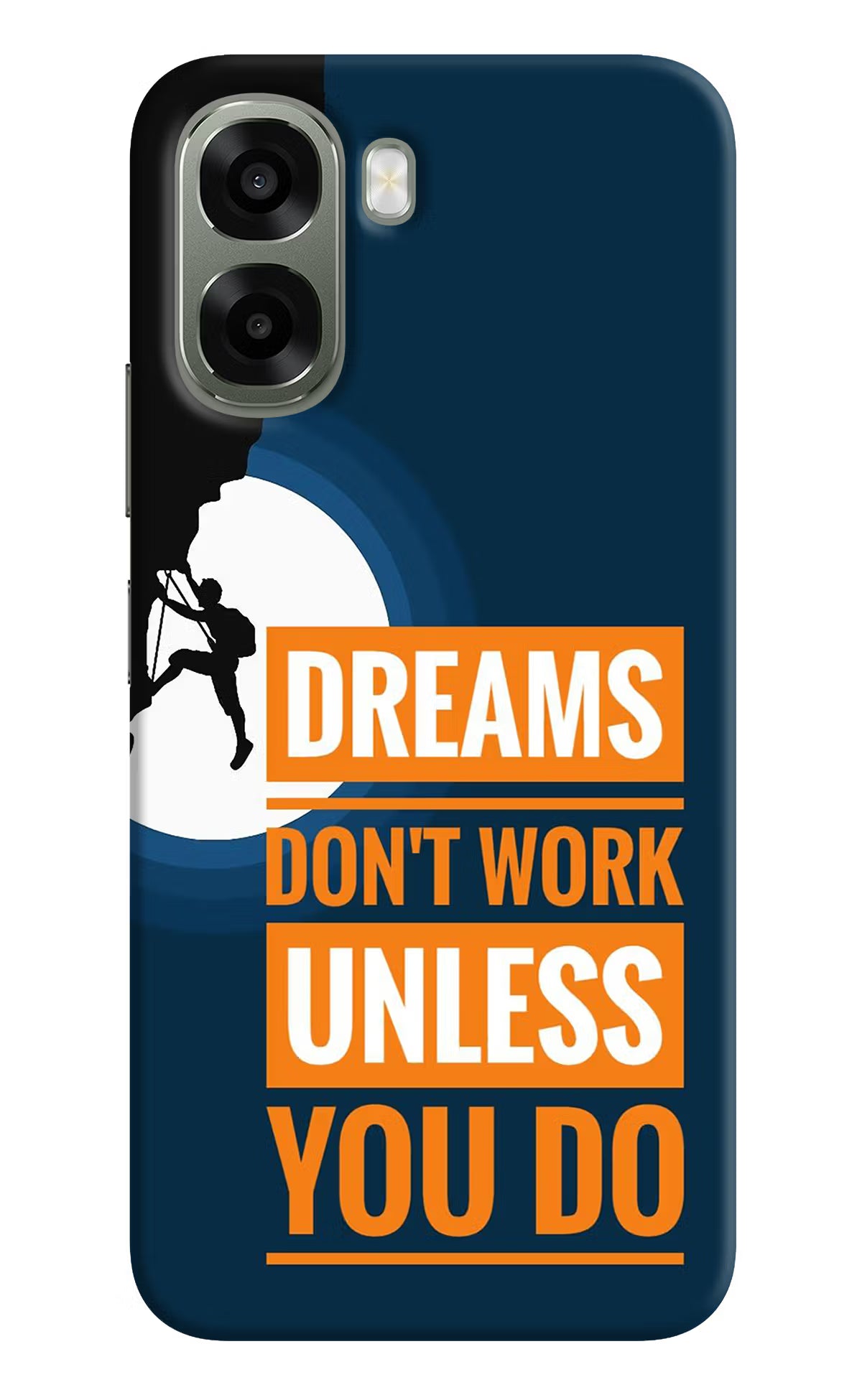 Dreams Don’T Work Unless You Do Oppo A6x 5G Back Cover