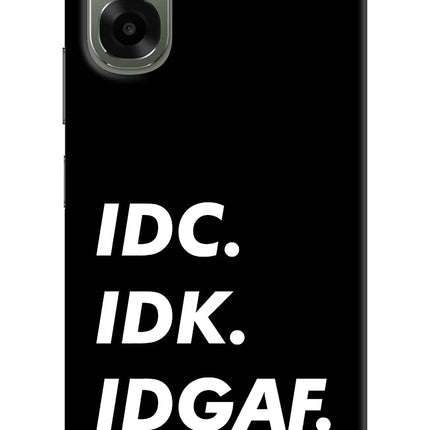 Idc Idk Idgaf Oppo A6x 5G Hard Case Back Cover by Casekaro