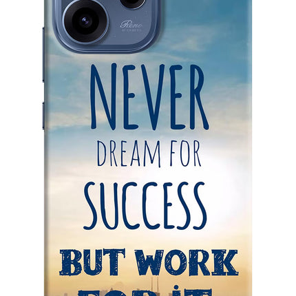 Never Dream For Success But Work For It Oppo Reno15c 5G Hard Case Back Cover by Casekaro