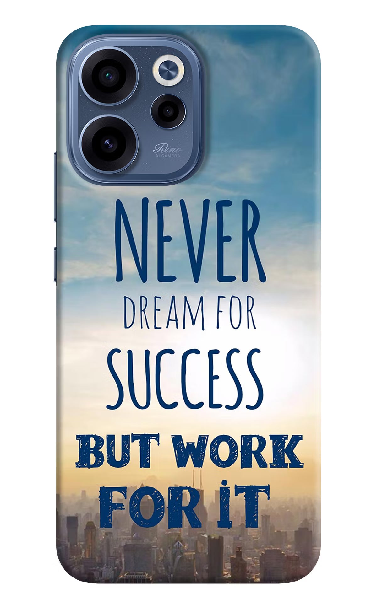 Never Dream For Success But Work For It Oppo Reno15c 5G Back Cover