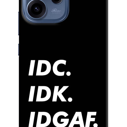 Idc Idk Idgaf Oppo Reno15c 5G Hard Case Back Cover by Casekaro