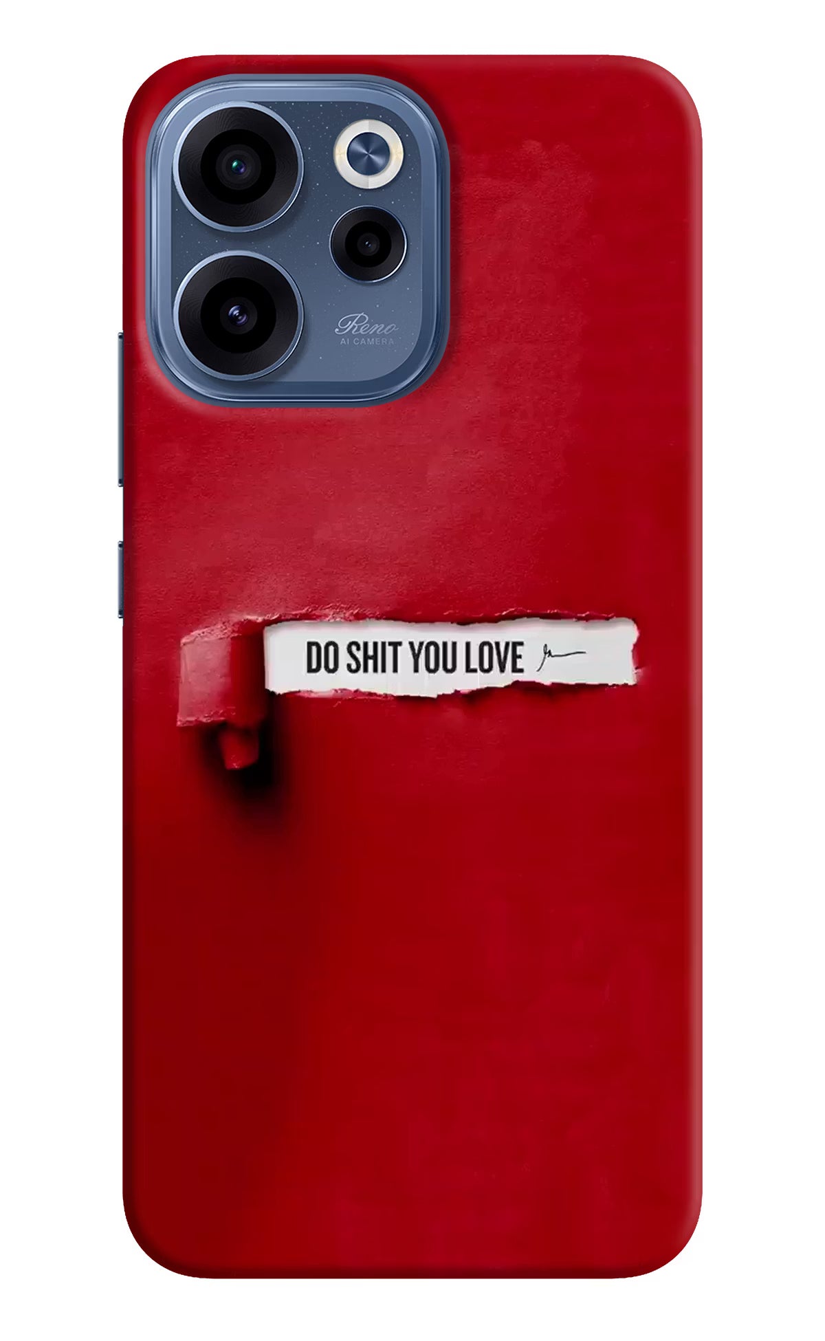 Do Shit You Love Oppo Reno15c 5G Back Cover