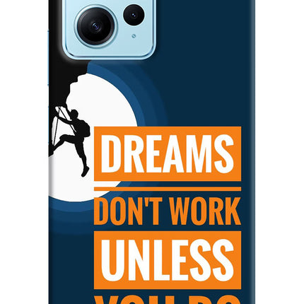 Dreams Don’T Work Unless You Do Redmi Note 12 4G Hard Case Back Cover by Casekaro