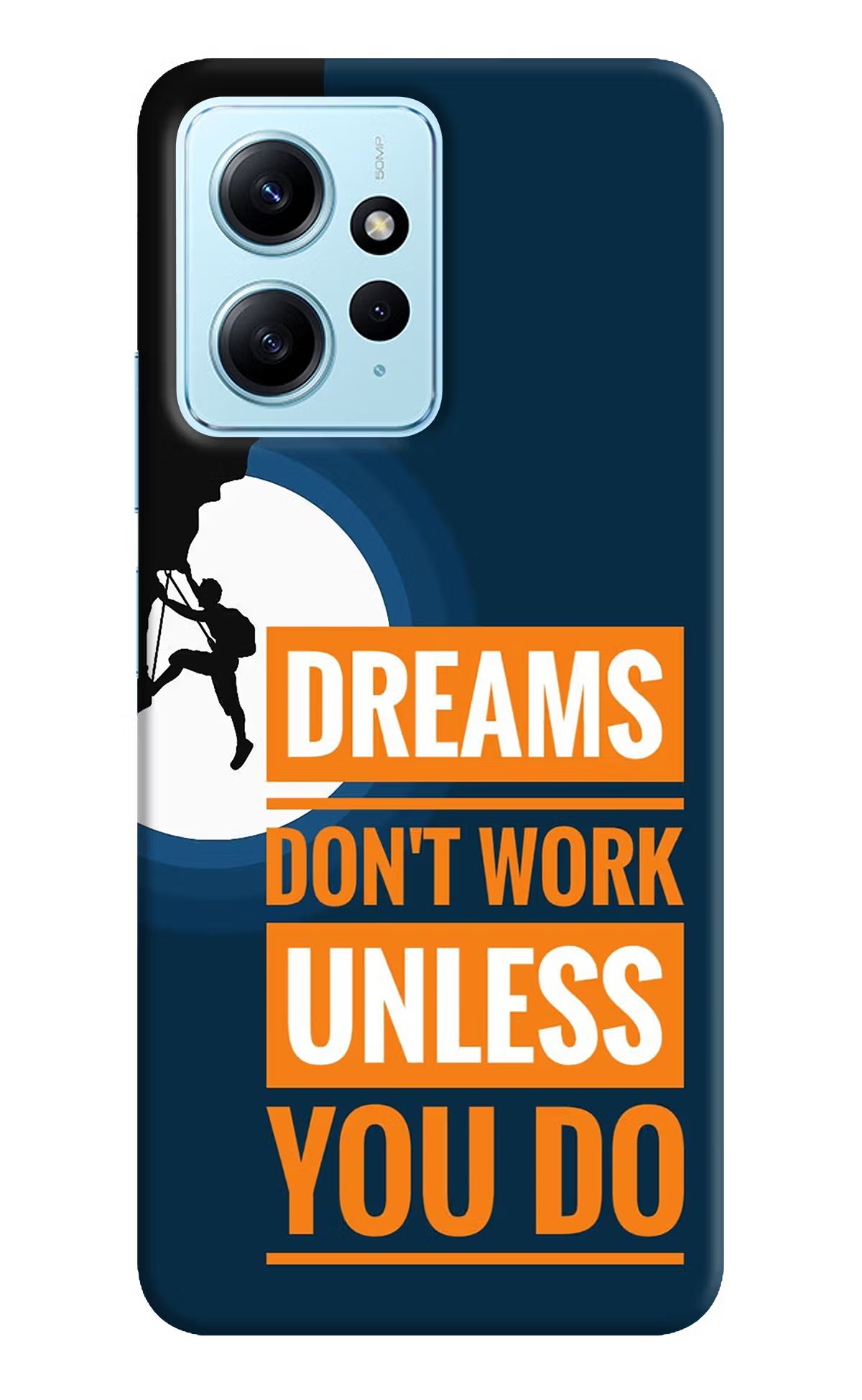 Dreams Don’T Work Unless You Do Redmi Note 12 4G Back Cover