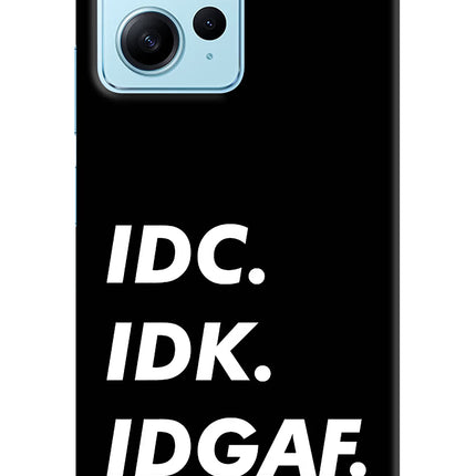 Idc Idk Idgaf Redmi Note 12 4G Hard Case Back Cover by Casekaro