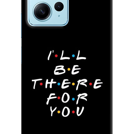 I'll Be There For You Redmi Note 12 4G Hard Case Back Cover by Casekaro