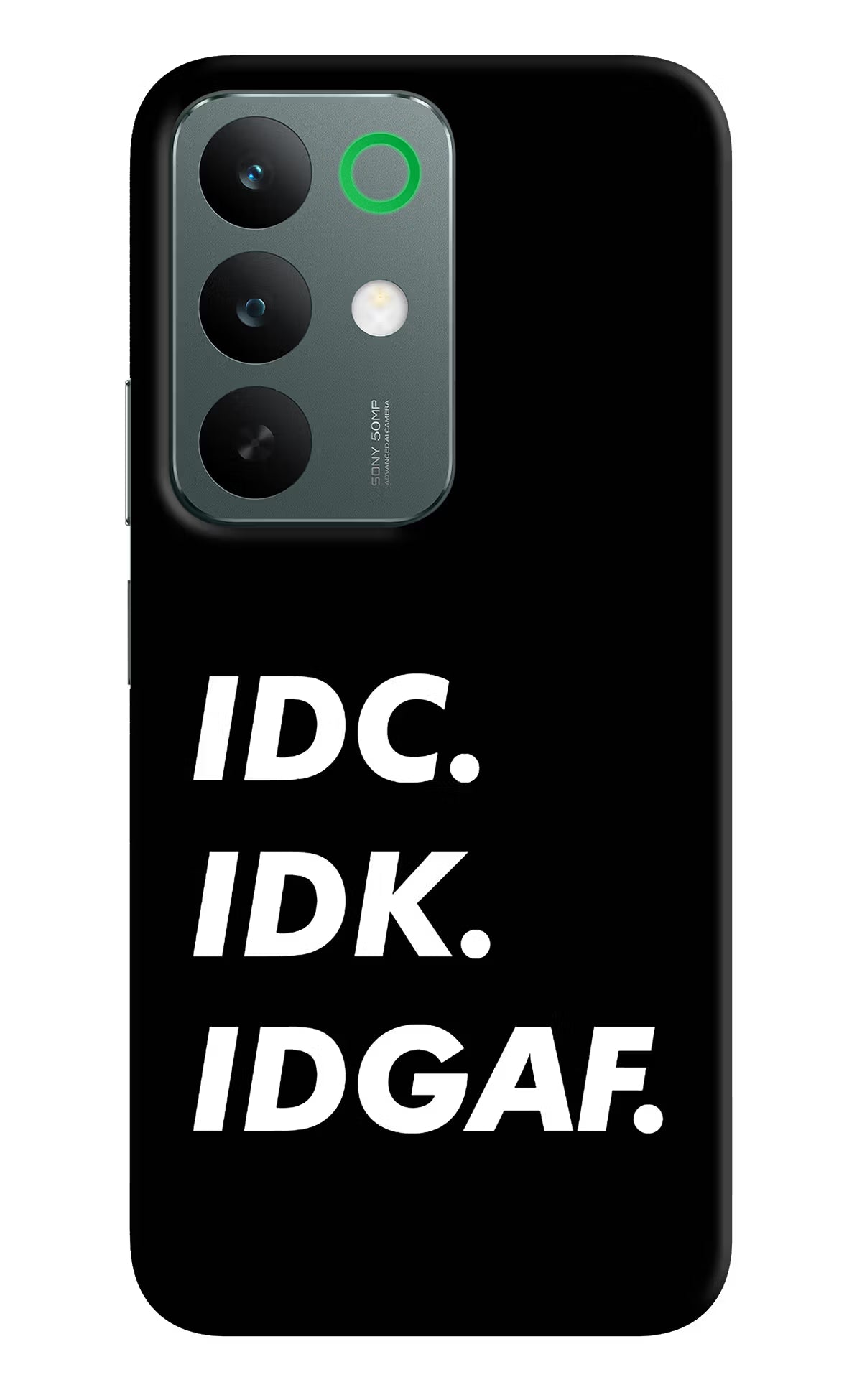 Idc Idk Idgaf Realme C85 5G Back Cover