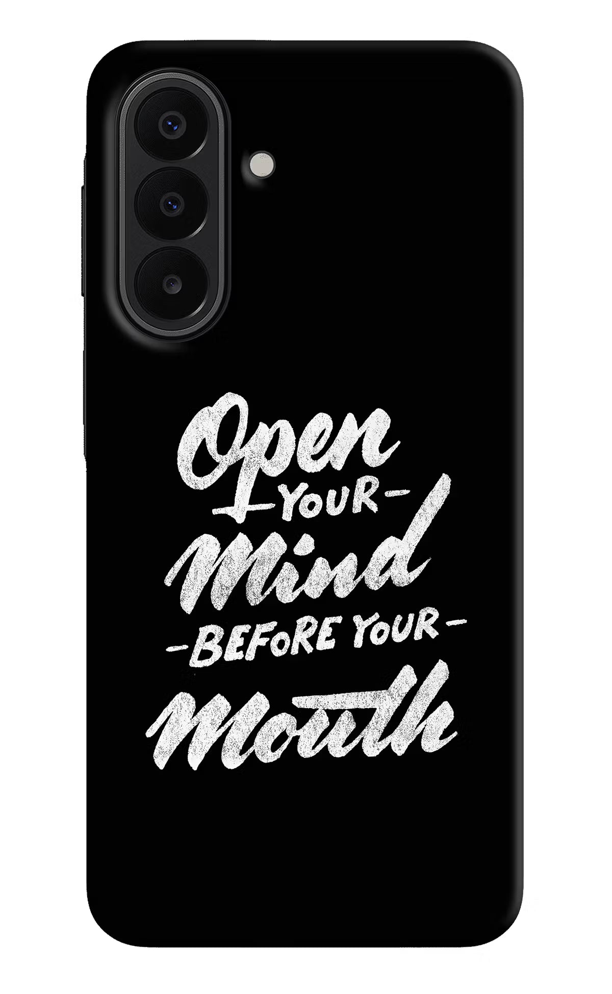 Open Your Mind Before Your Mouth Samsung A27 5G Back Cover