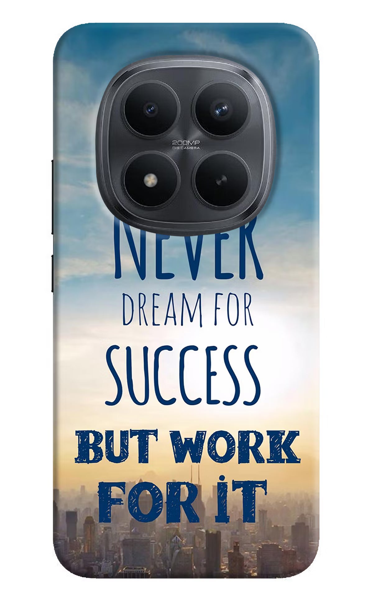 Never Dream For Success But Work For It Redmi Note 15 Pro+ 5G Back Cover