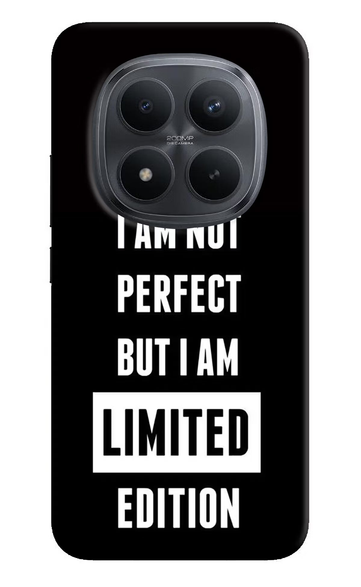I Am Not Perfect But I Am Limited Edition Redmi Note 15 Pro+ 5G Back Cover