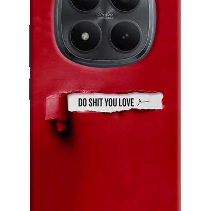 Do Shit You Love Redmi Note 15 Pro+ 5G Hard Case Back Cover by Casekaro