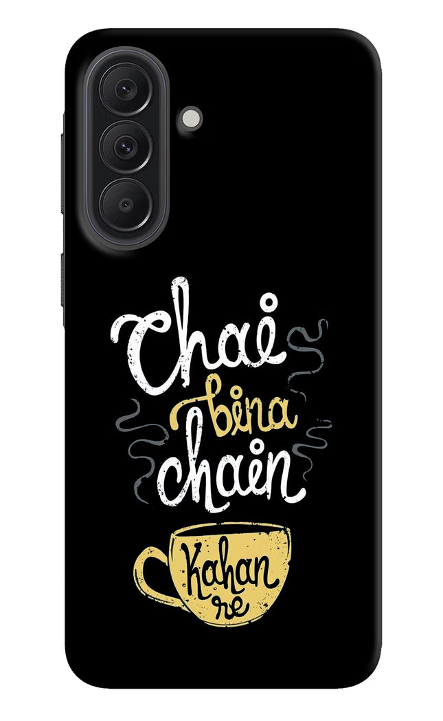 Chai Bina Chain Kaha Re Samsung A37 5G Back Cover
