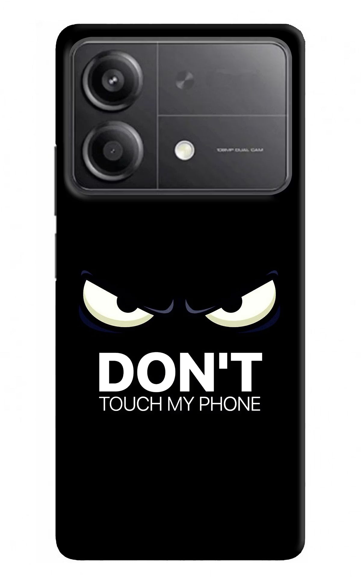 Don'T Touch My Phone Poco X6 Neo Back Cover