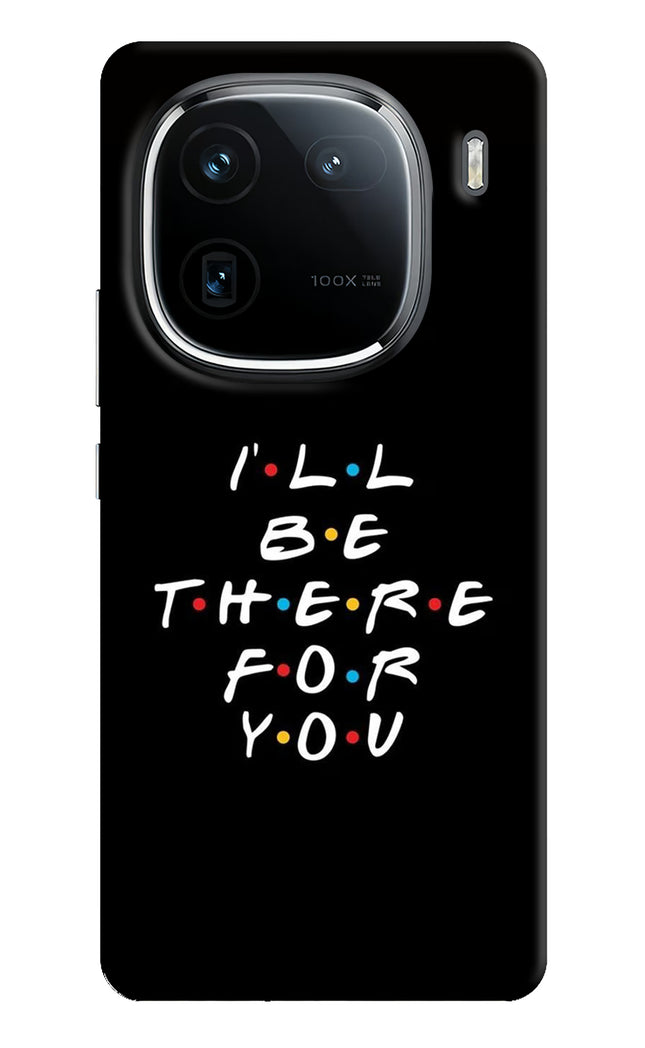 I'll Be There For You iQOO 12 5G Hard Case Back Cover by Casekaro