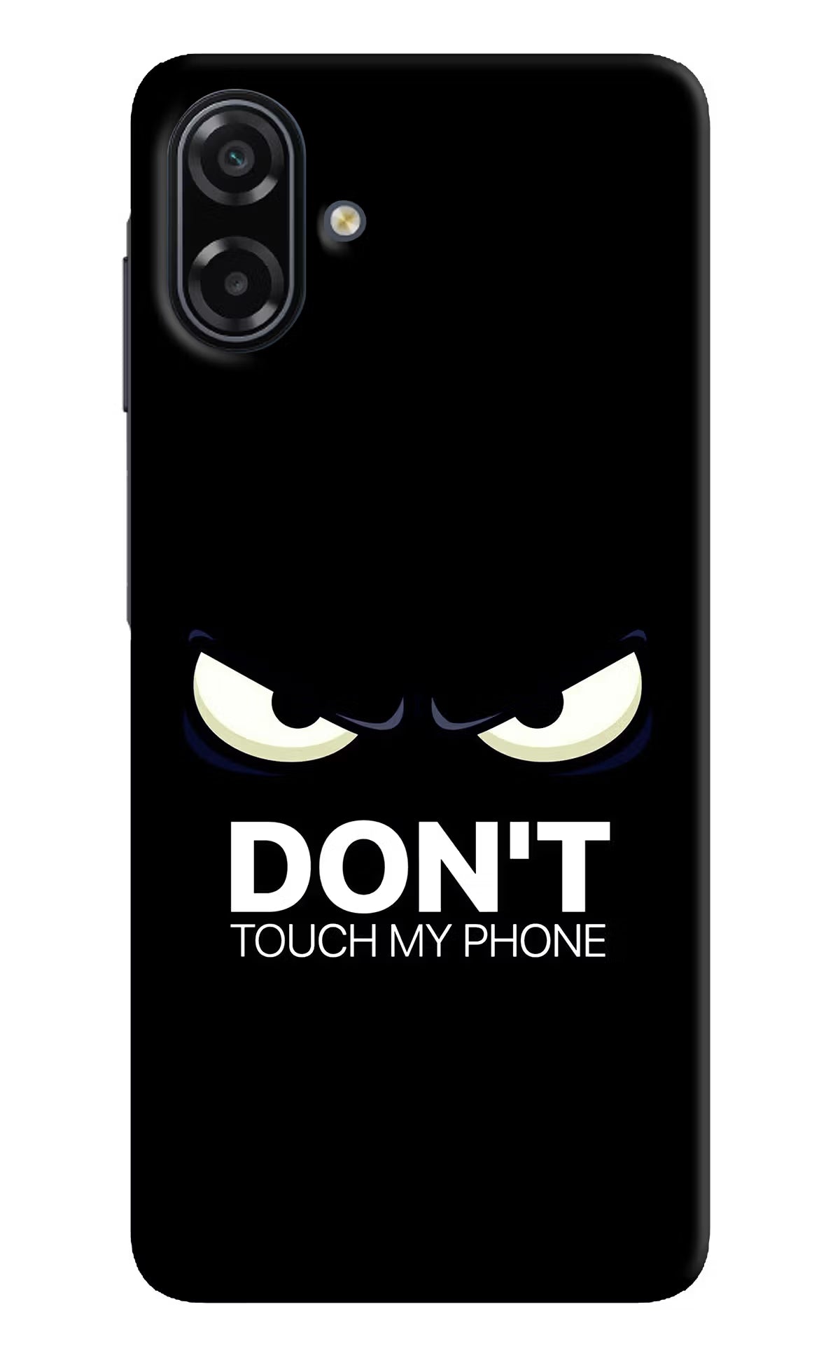 Don'T Touch My Phone Samsung A07 5G Back Cover