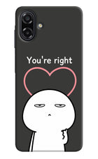 You're Right Samsung A07 5G Back Cover