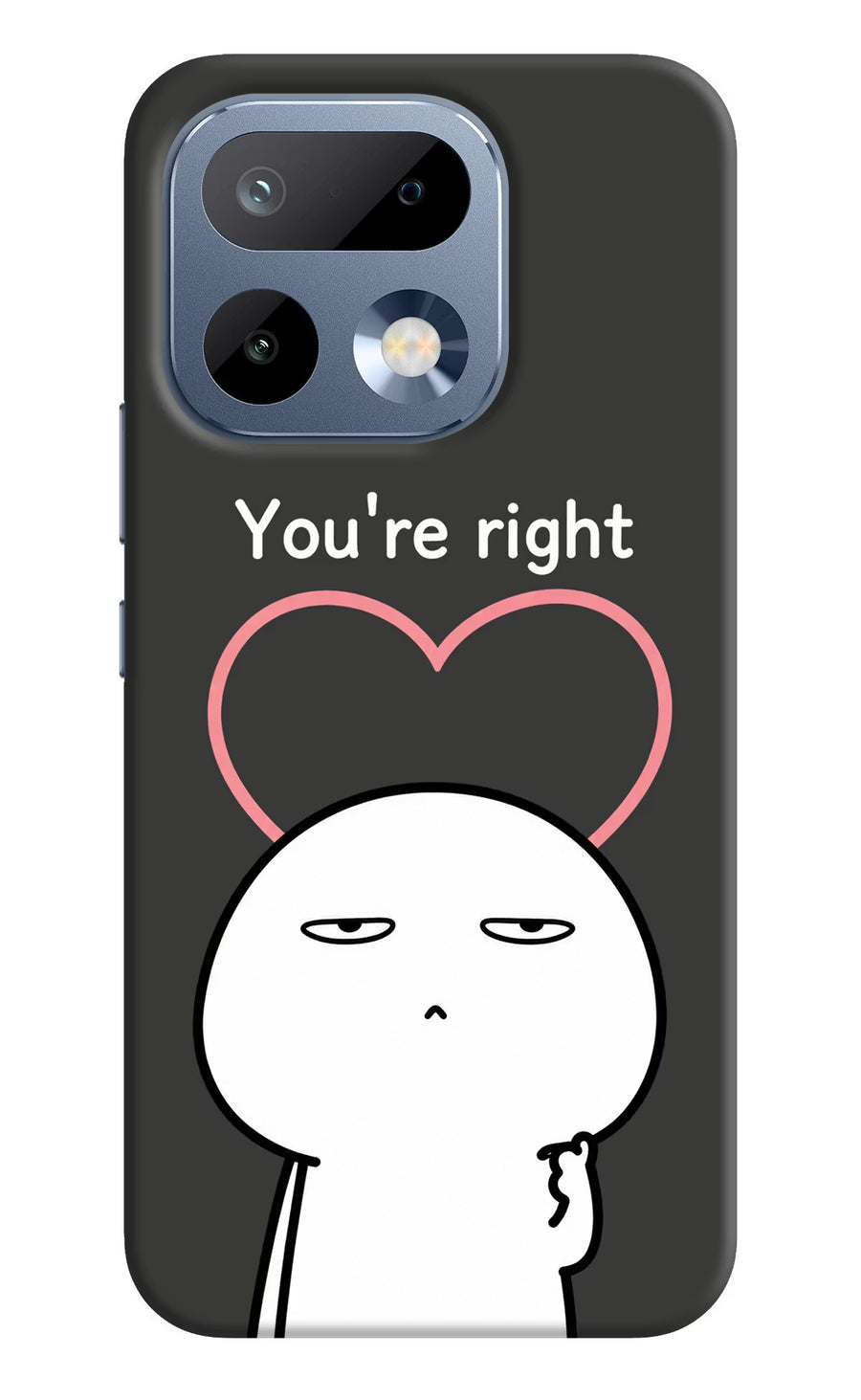 You're Right Realme 16 Pro 5G Back Cover, Hard case