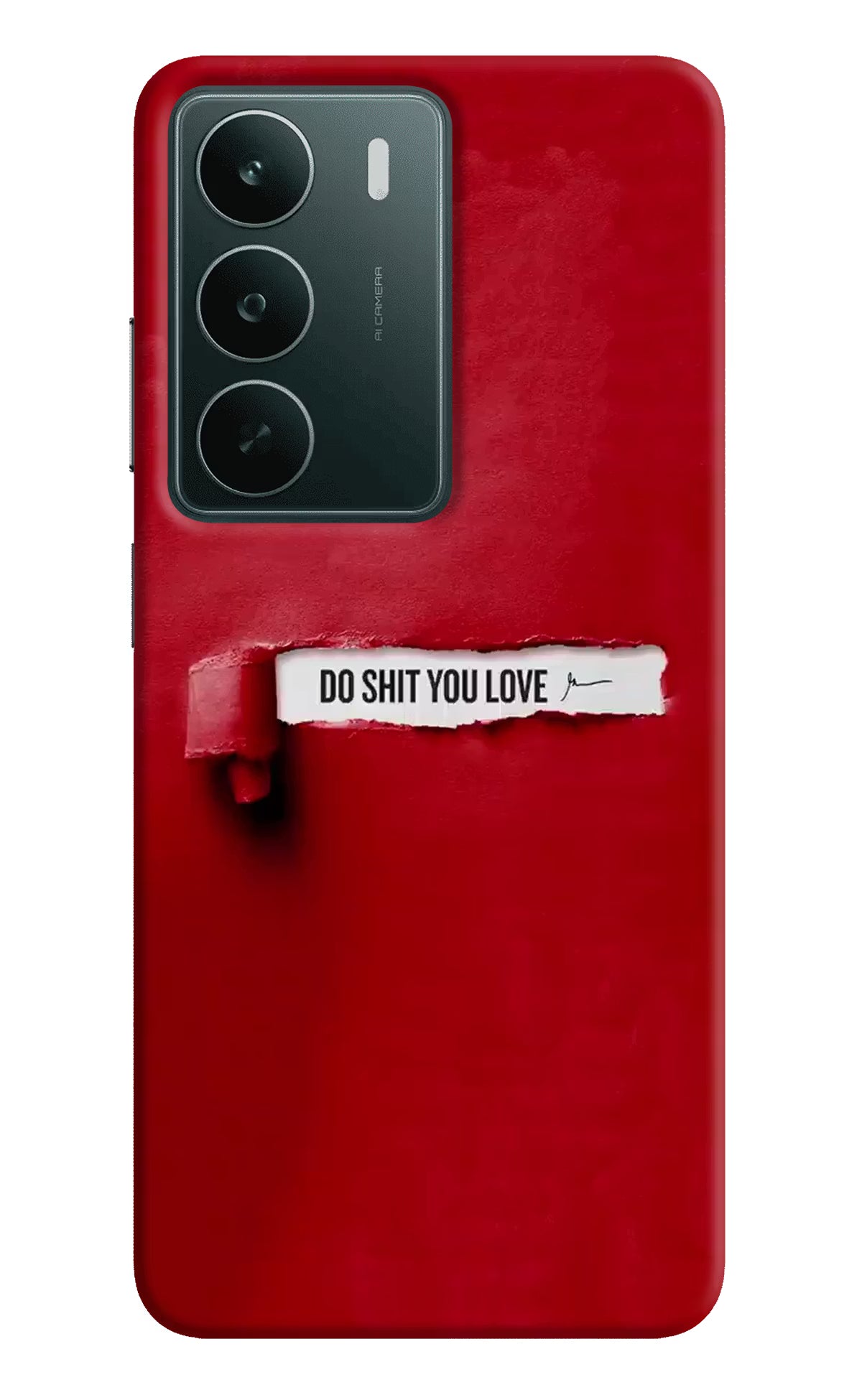 Do Shit You Love Realme C75 5G Back Cover