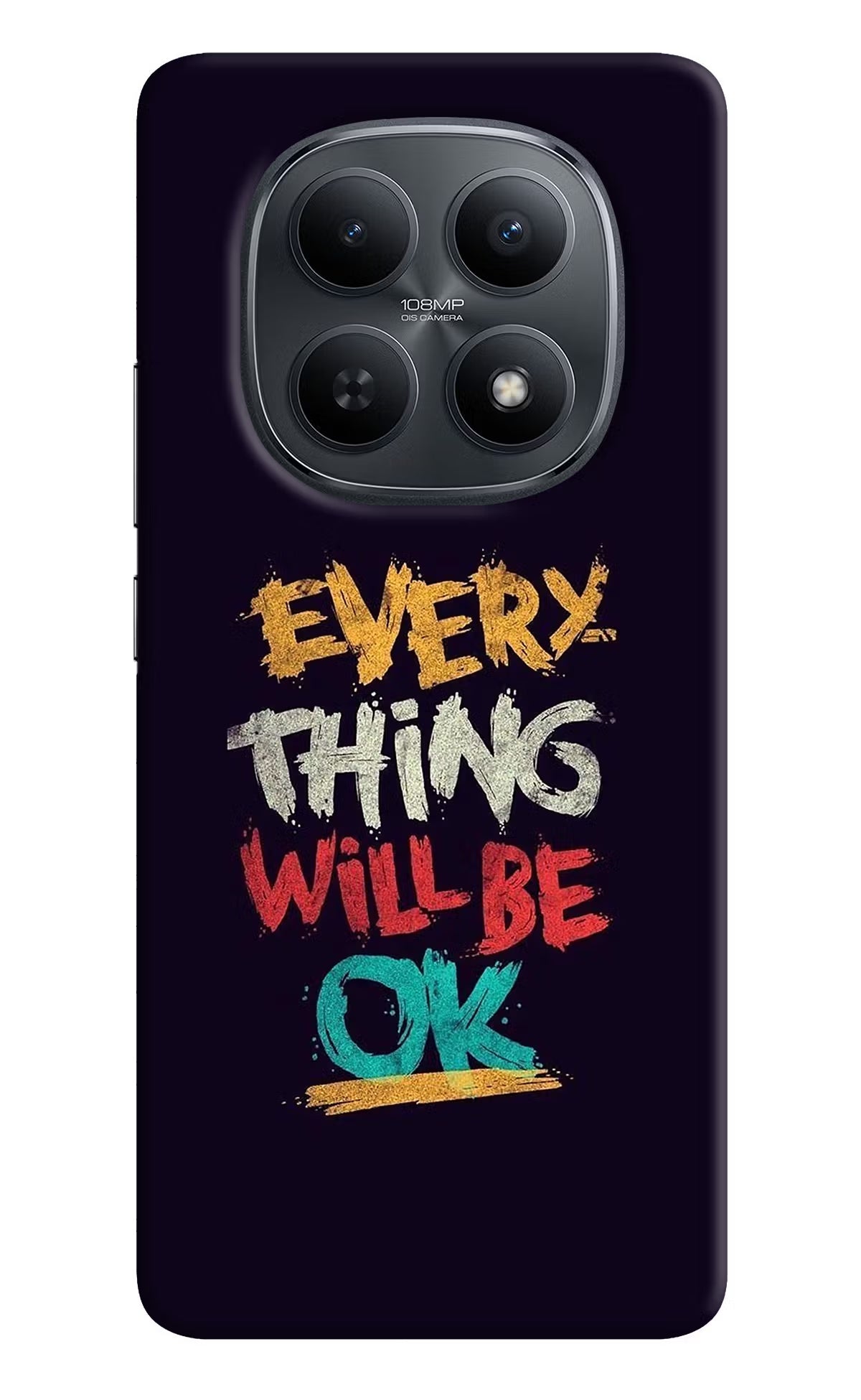 Everything Will Be Ok Redmi Note 15 5G Back Cover