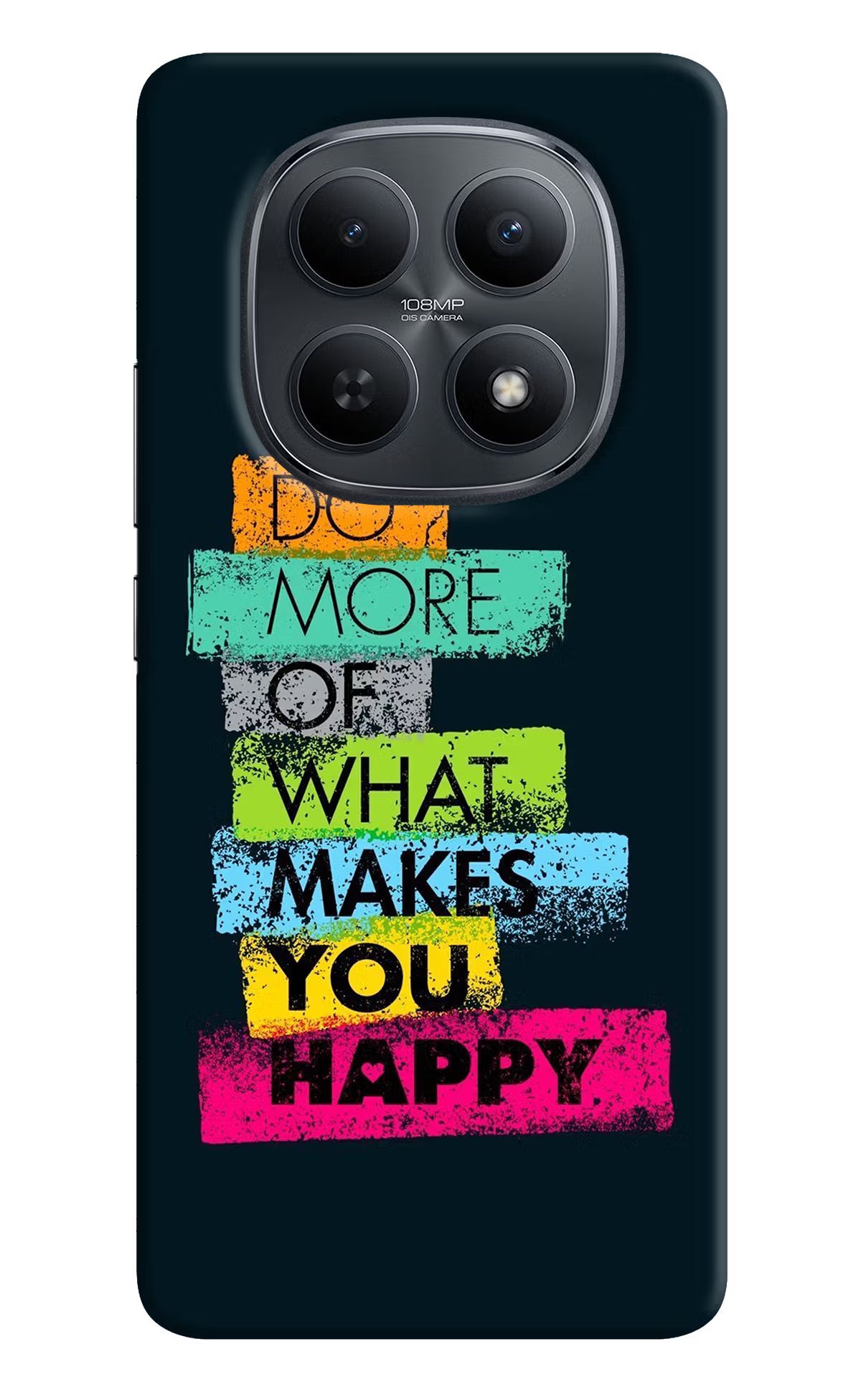 Do More Of What Makes You Happy Redmi Note 15 5G Back Cover