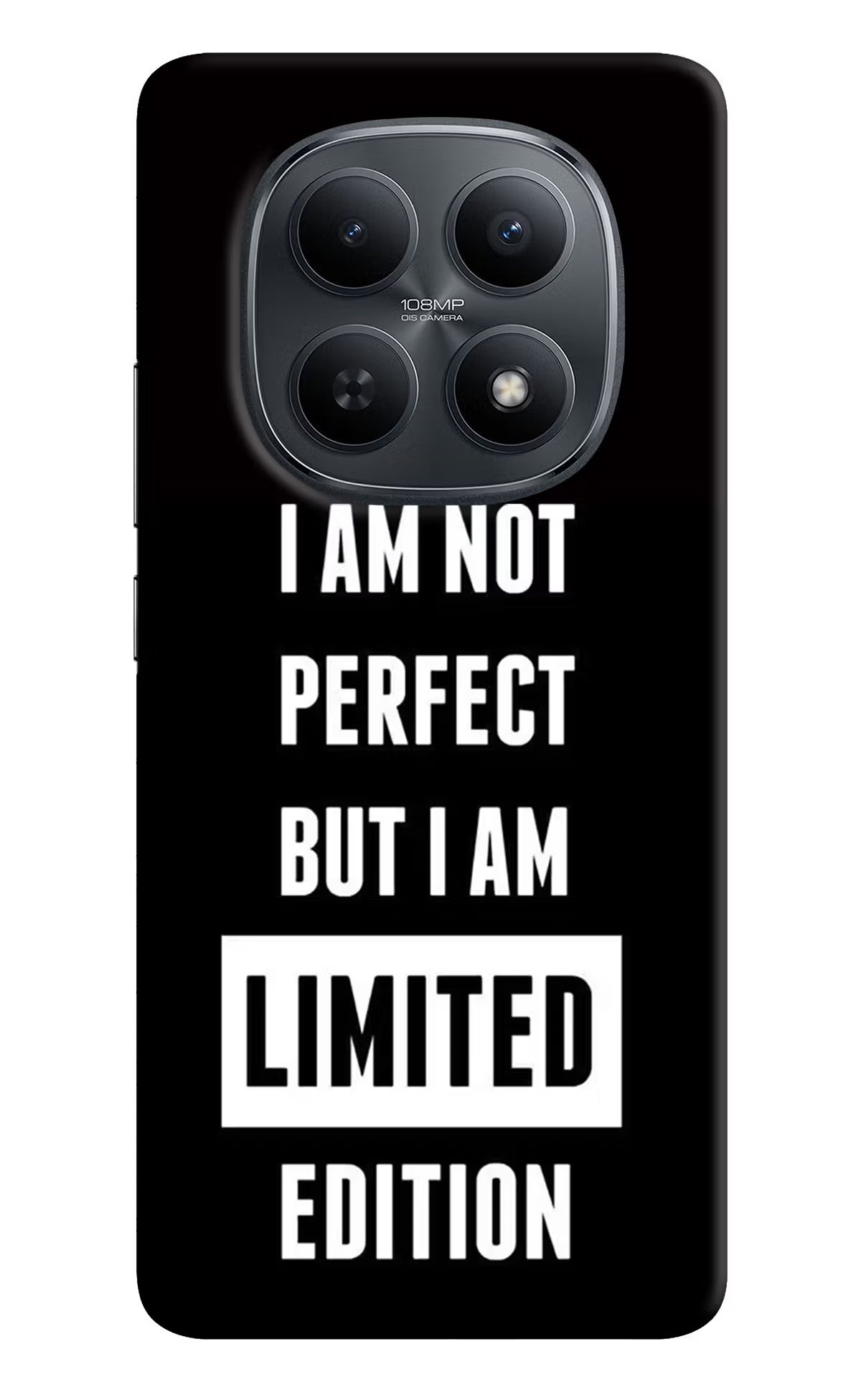 I Am Not Perfect But I Am Limited Edition Redmi Note 15 5G Back Cover