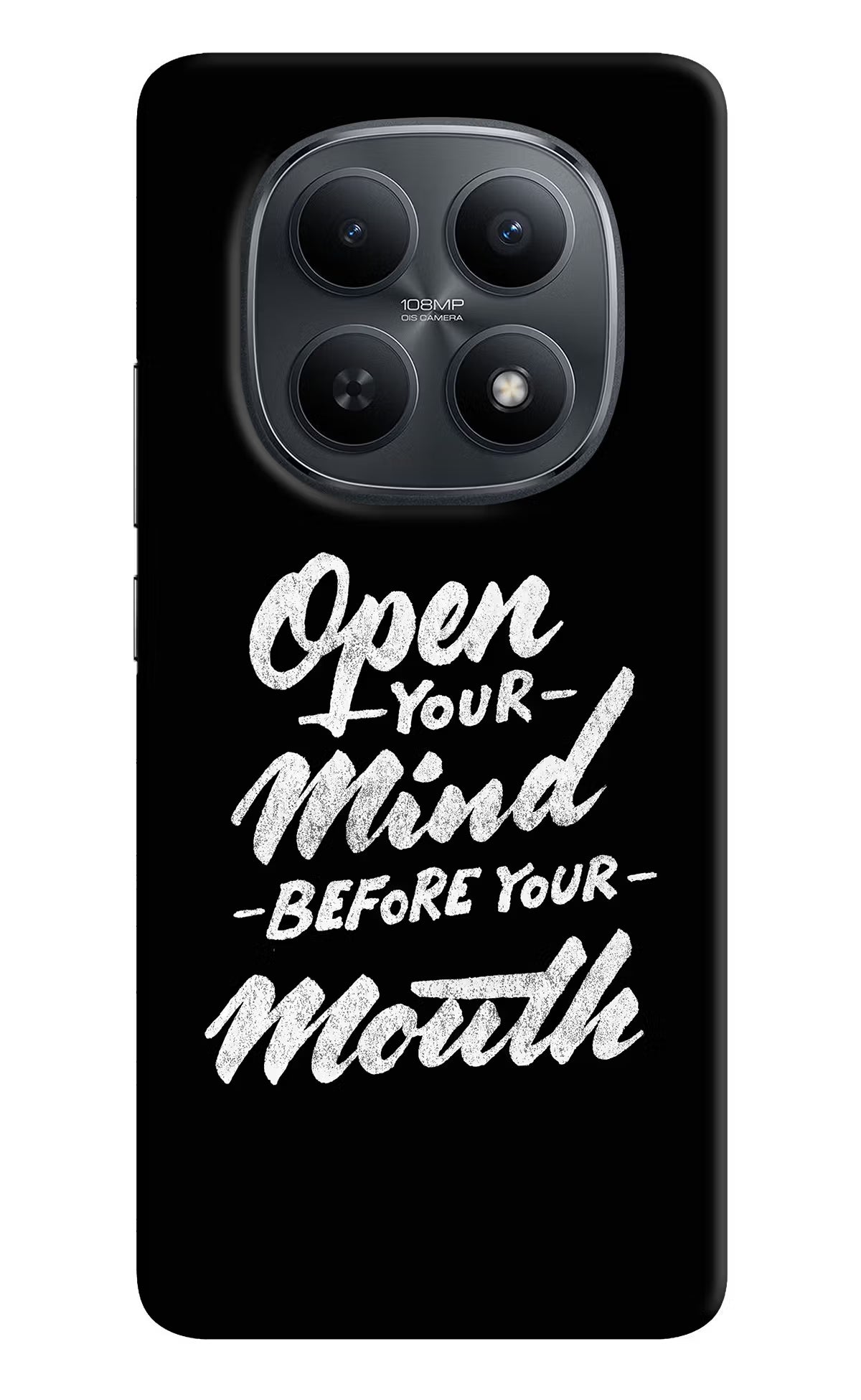 Open Your Mind Before Your Mouth Redmi Note 15 5G Back Cover