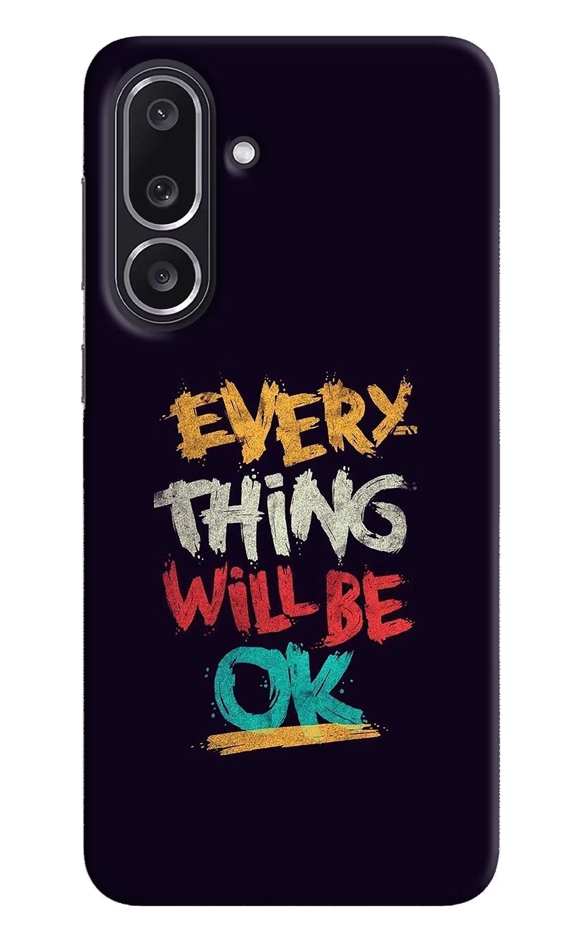 Everything Will Be Ok Samsung M36 5G Back Cover