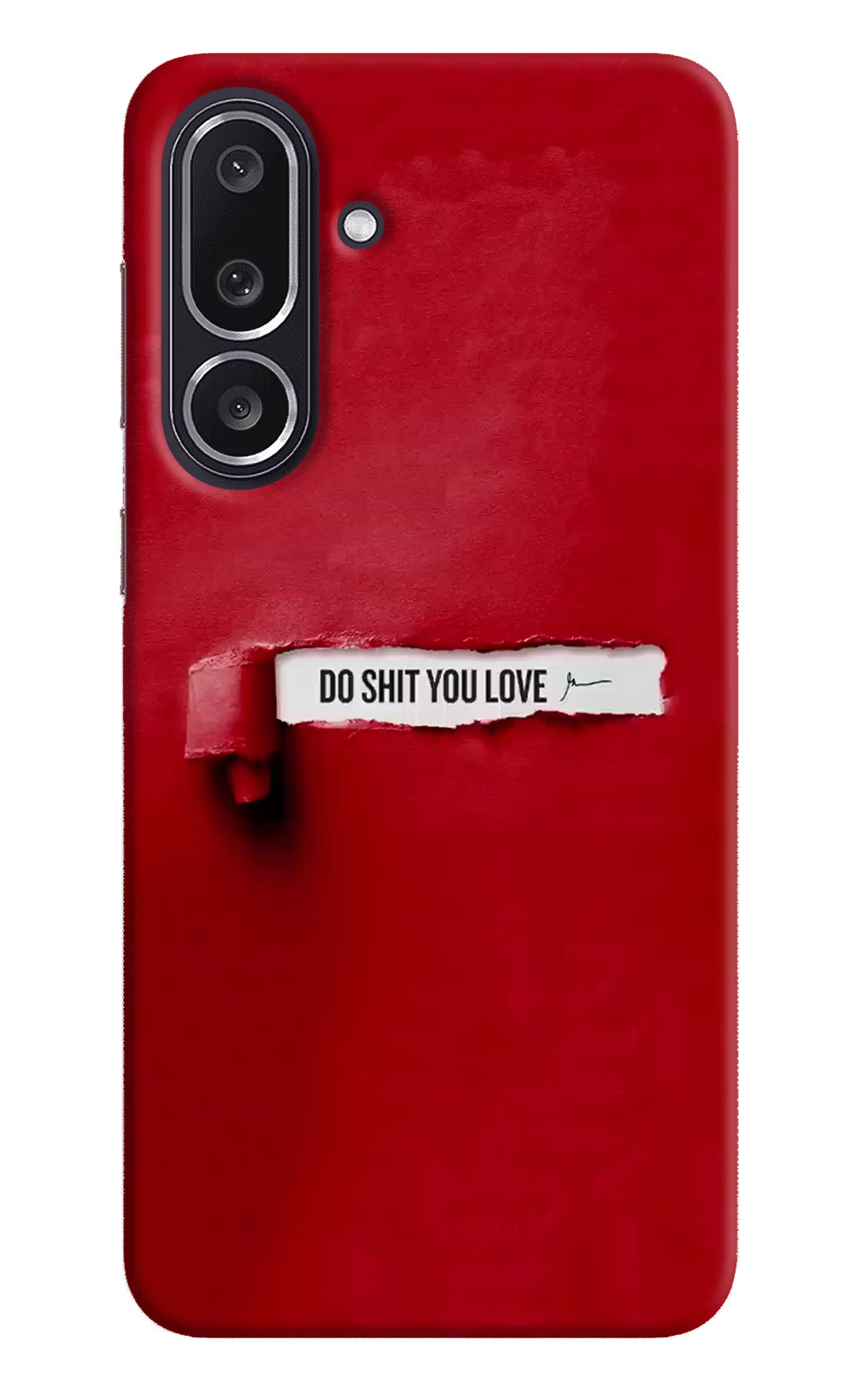 Do Shit You Love Samsung M36 5G Back Cover
