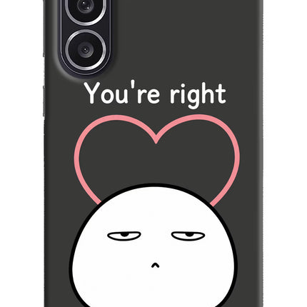 You're Right Samsung M36 5G Hard Case Back Cover by Casekaro