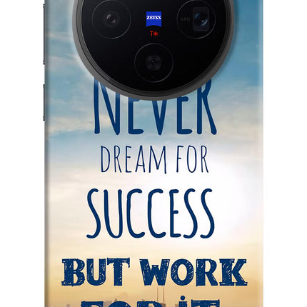 Never Dream For Success But Work For It Vivo X300 Hard Case Back Cover by Casekaro