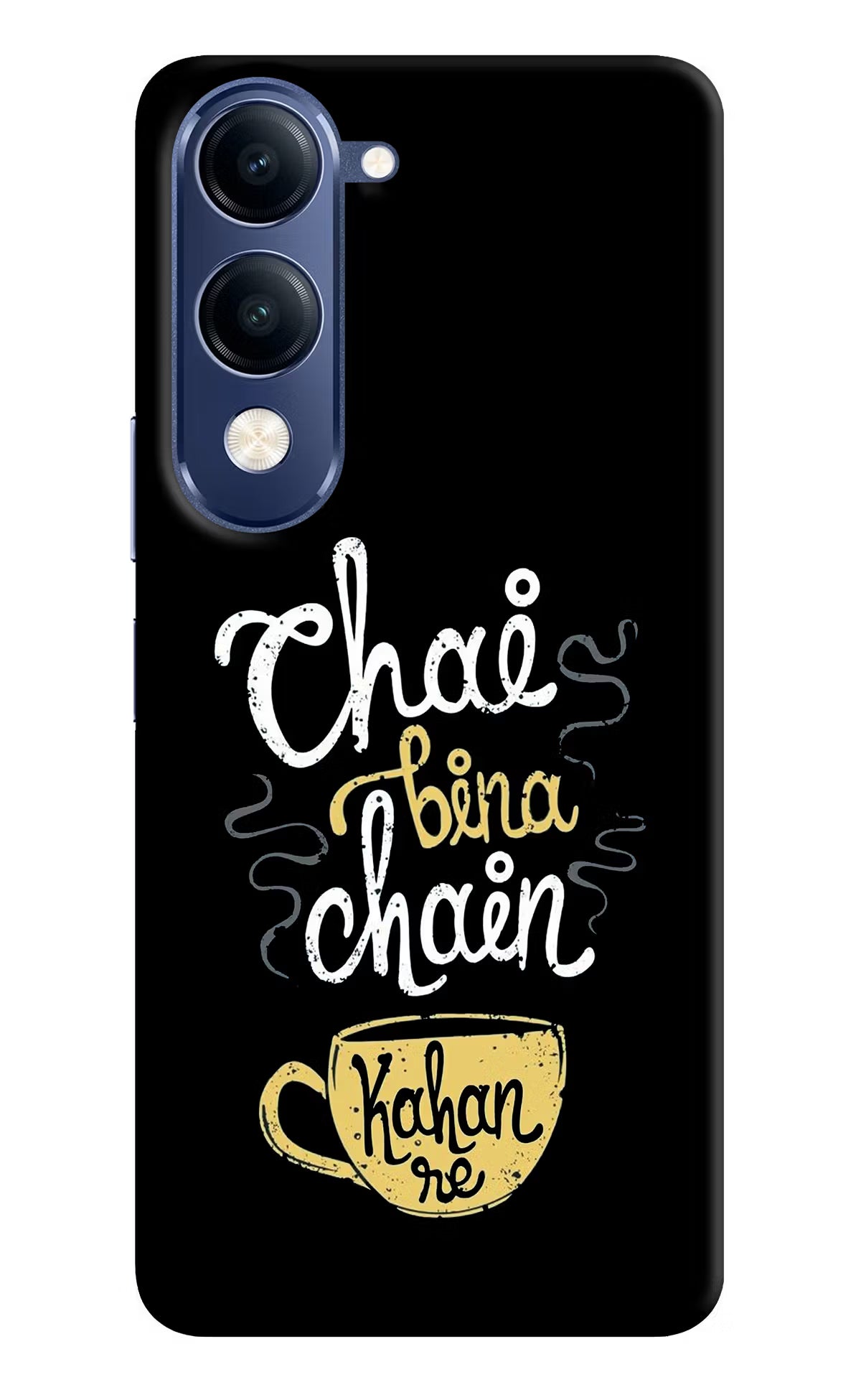 Chai Bina Chain Kaha Re Vivo T4 Lite 5G Back Cover