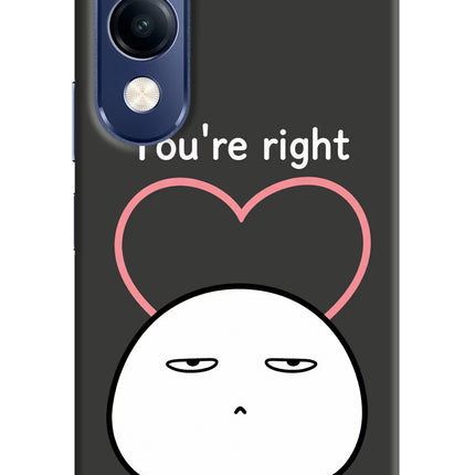 You're Right Vivo T4 Lite 5G Hard Case Back Cover by Casekaro