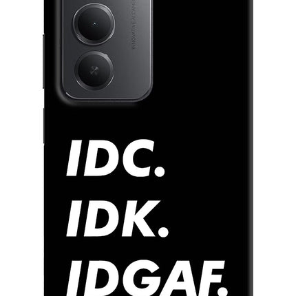 Idc Idk Idgaf Redmi 15 5G Hard Case Back Cover by Casekaro