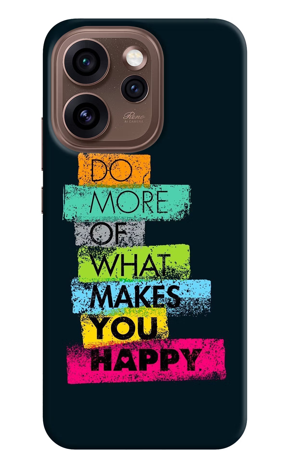 Do More Of What Makes You Happy Oppo Reno15 Pro 5G Back Cover