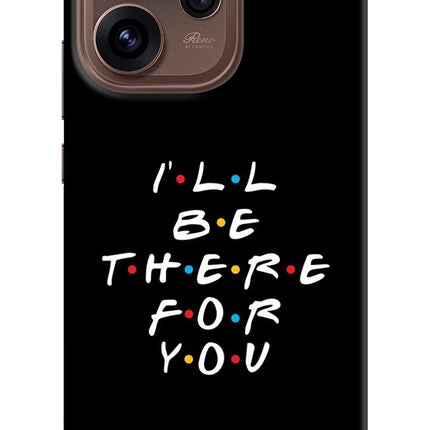 I'll Be There For You Oppo Reno15 Pro 5G Hard Case Back Cover by Casekaro