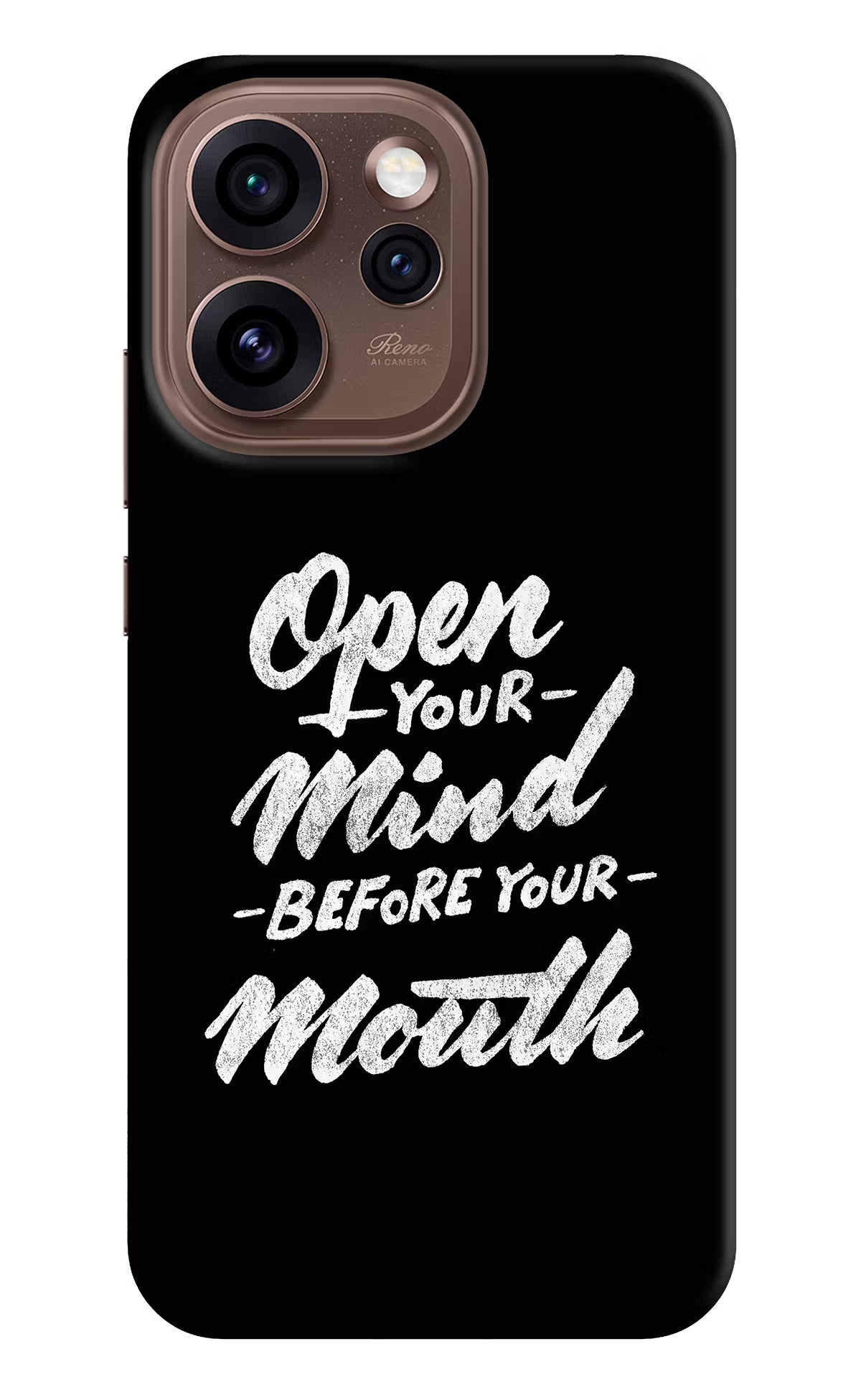 Open Your Mind Before Your Mouth Oppo Reno15 Pro 5G Back Cover