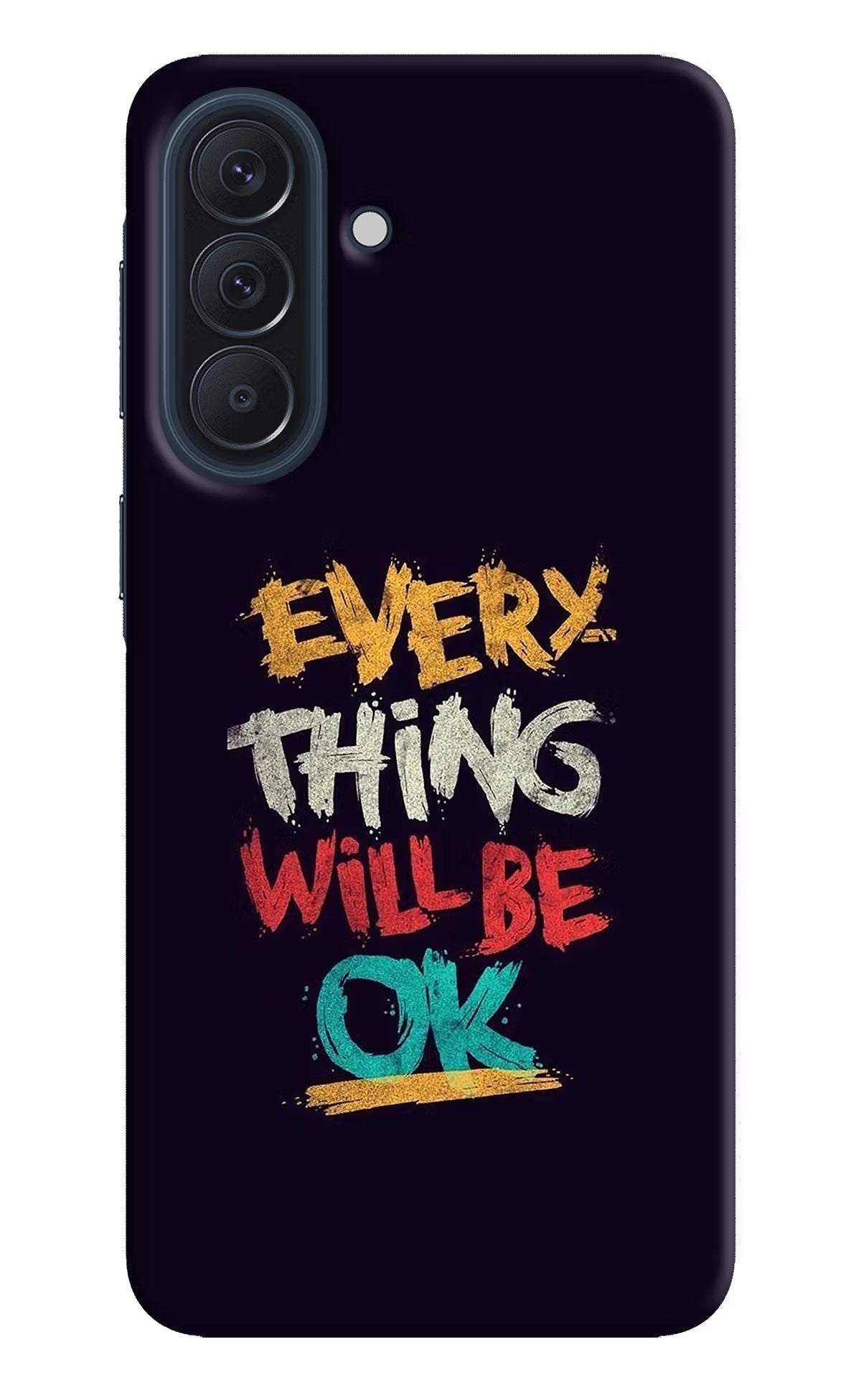 Everything Will Be Ok Samsung A57 5G Back Cover