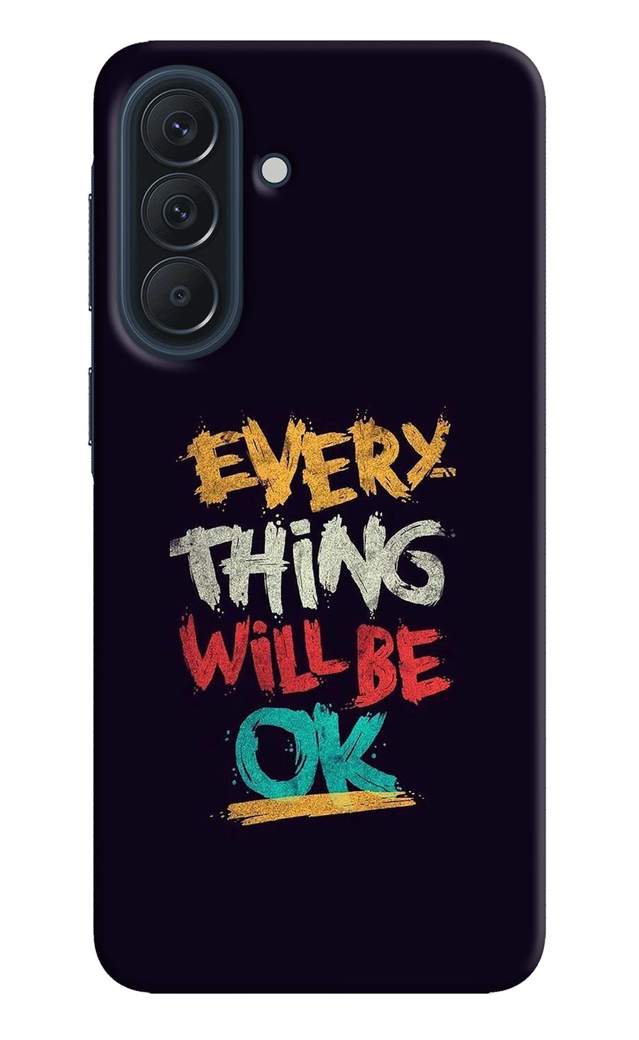 Everything Will Be Ok Samsung A57 5G Back Cover, Hard case