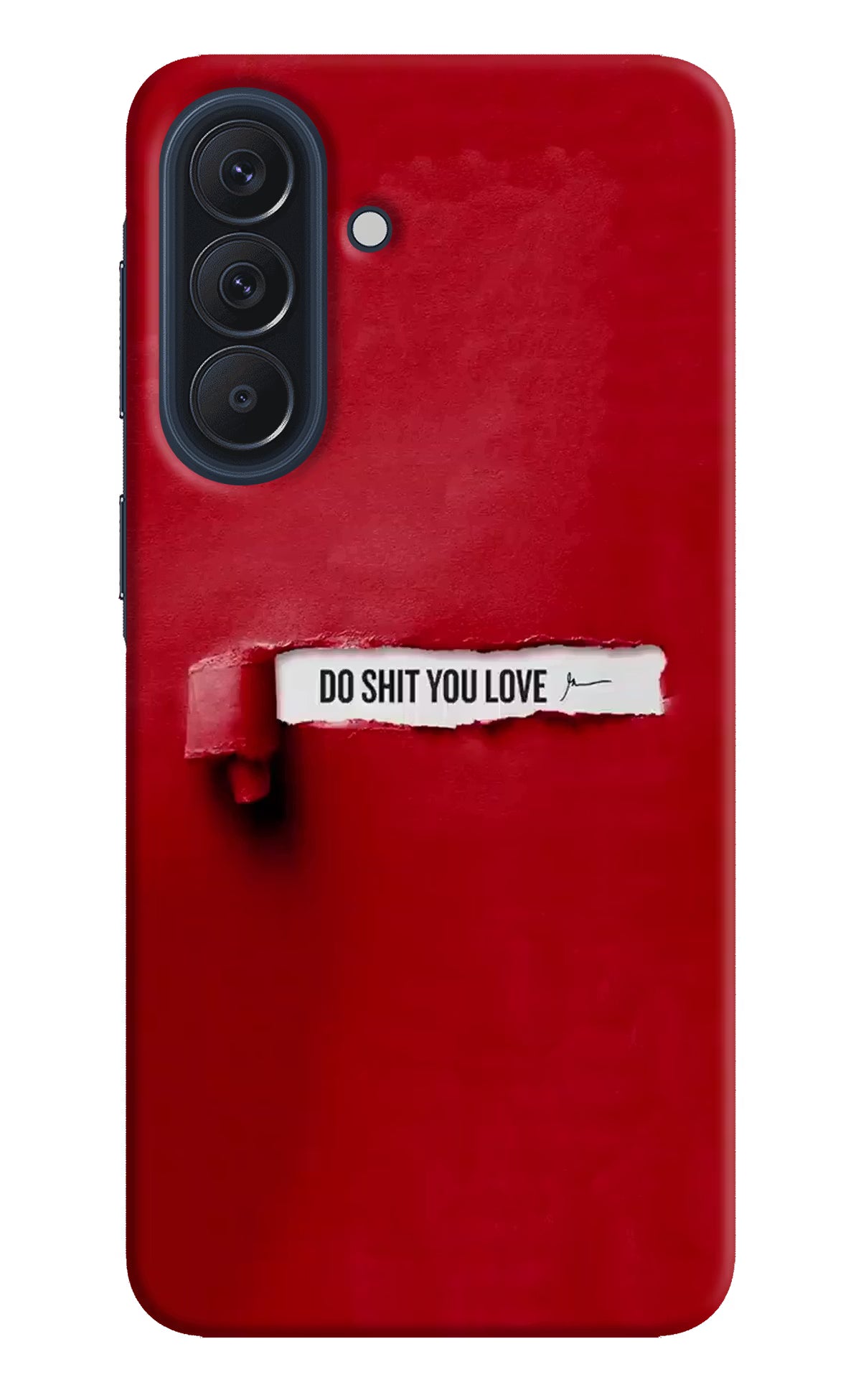 Do Shit You Love Samsung A57 5G Back Cover
