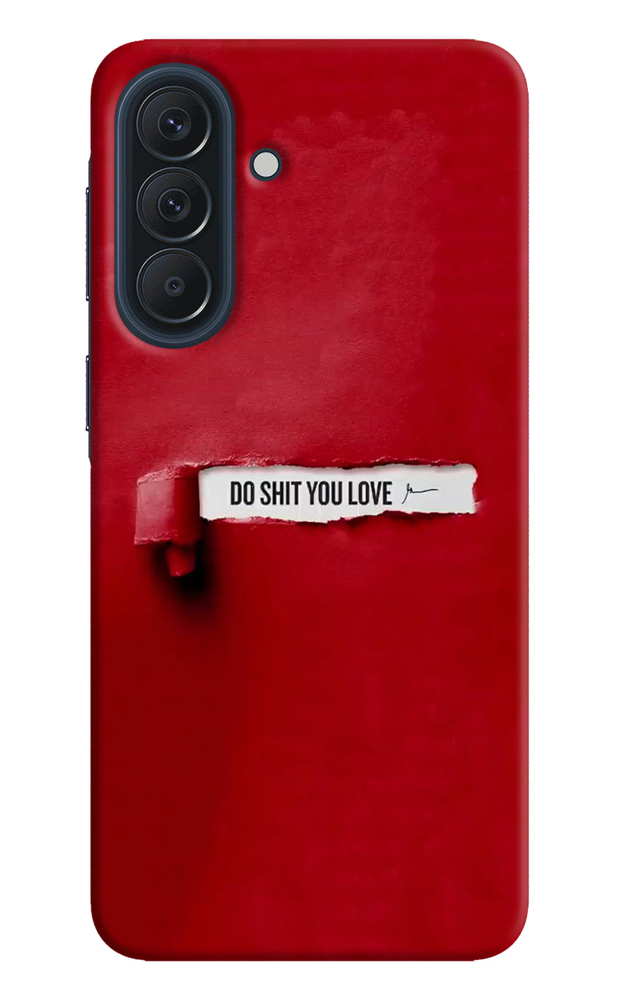 Do Shit You Love Samsung A57 5G Back Cover, Hard case