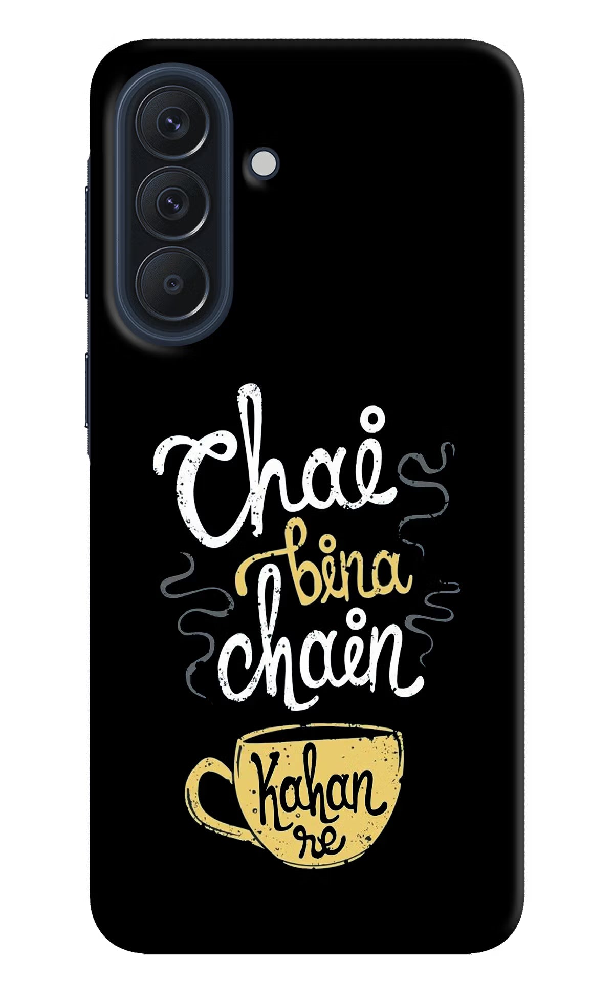 Chai Bina Chain Kaha Re Samsung A57 5G Back Cover